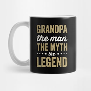 Grandpa The Man The Myth The Legend Papa Mug